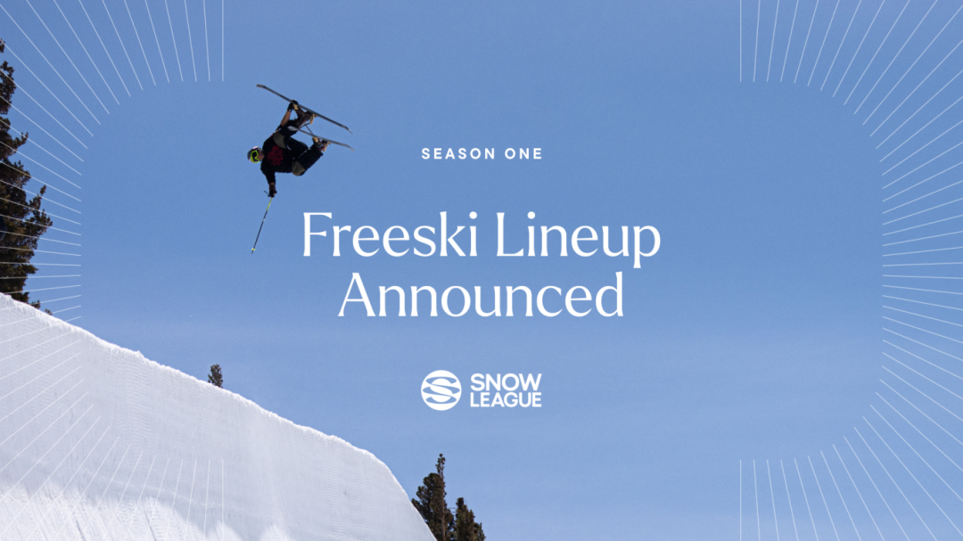 The Snow League: Inaugural Freestyle Skiing Event with Top Global Athletes in China